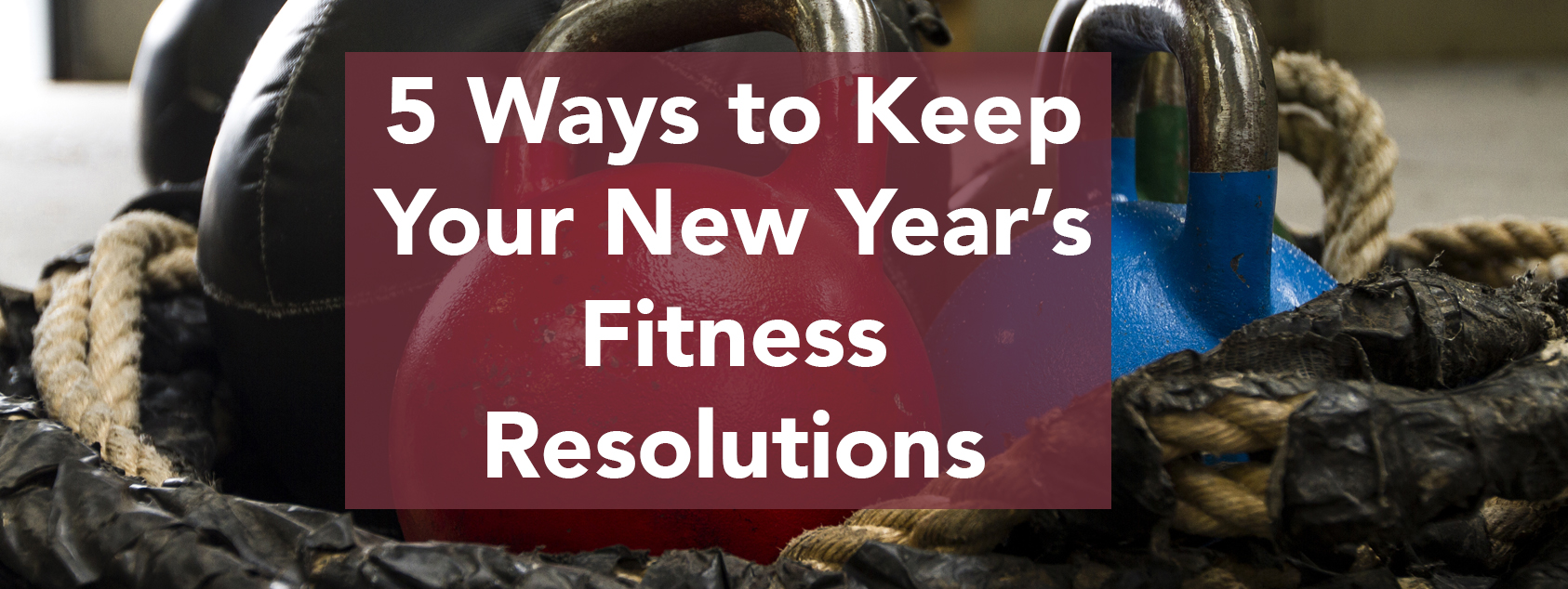 Ways To Keep Your New Year's Resolutions | Fit Body Boot Camp