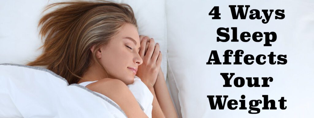 Four Ways Sleep Affects Your Weight
