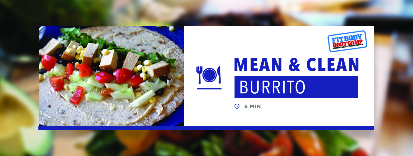 Meal Prep: Mean & Clean Burrito
